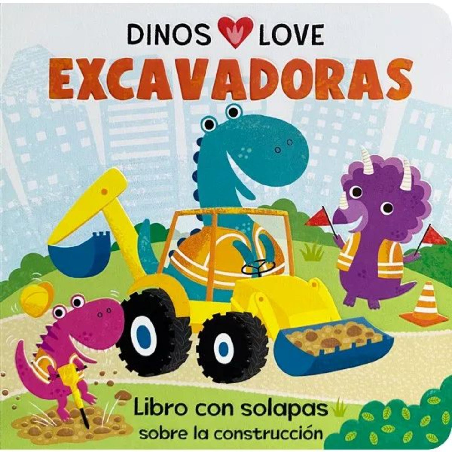 LIBRO ACTIVIDAD EXCAVATORS DINOS LOVE